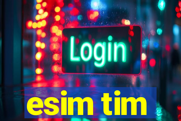 esim tim